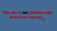 This site is not affiliated with American Express Disclaimer